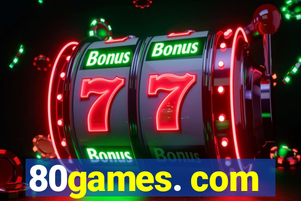 80games. com